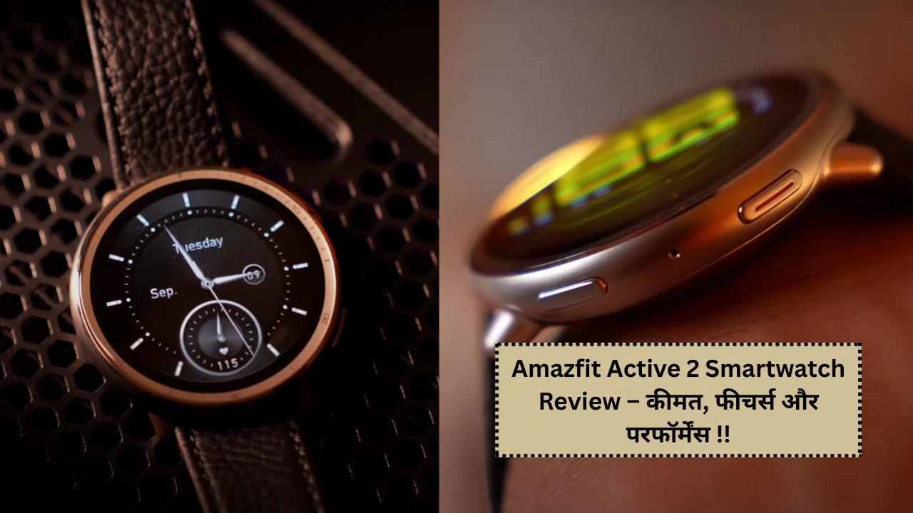 Amazfit Active 2 Smartwatch Review